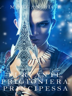 cover image of Furfante, Prigioniera, Principessa